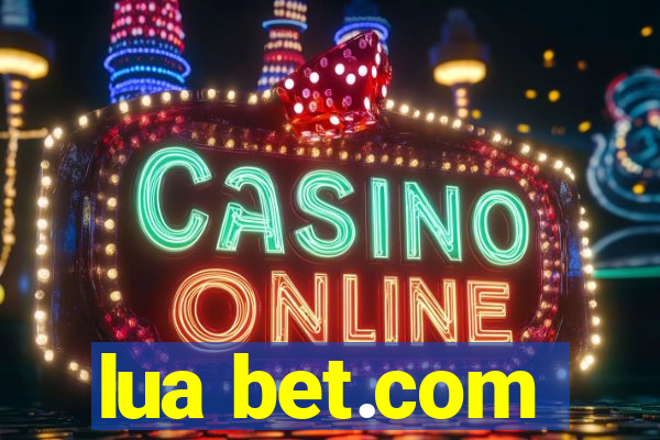 lua bet.com